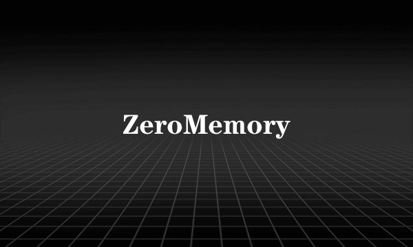 ZeroMemory