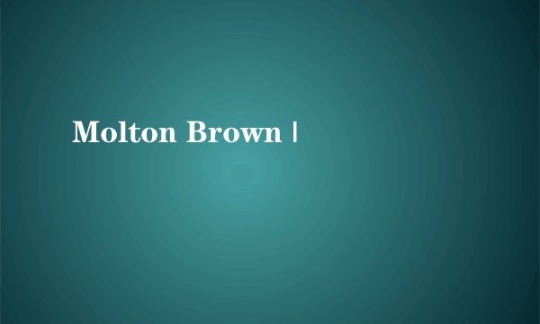 Molton Brown |