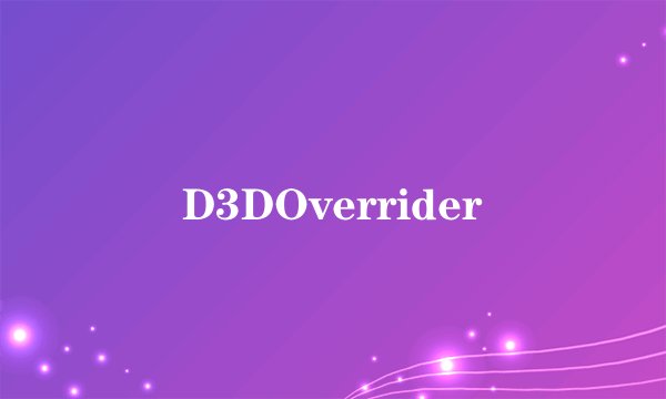 D3DOverrider