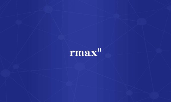 rmax