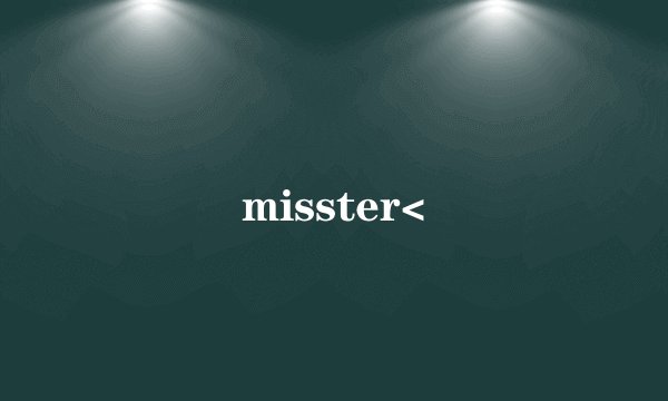 misster<