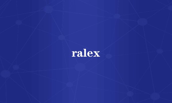ralex