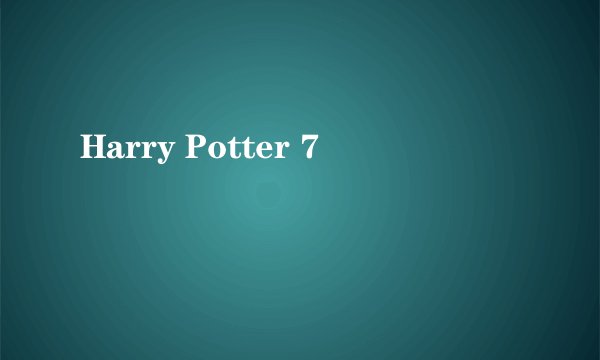 Harry Potter 7